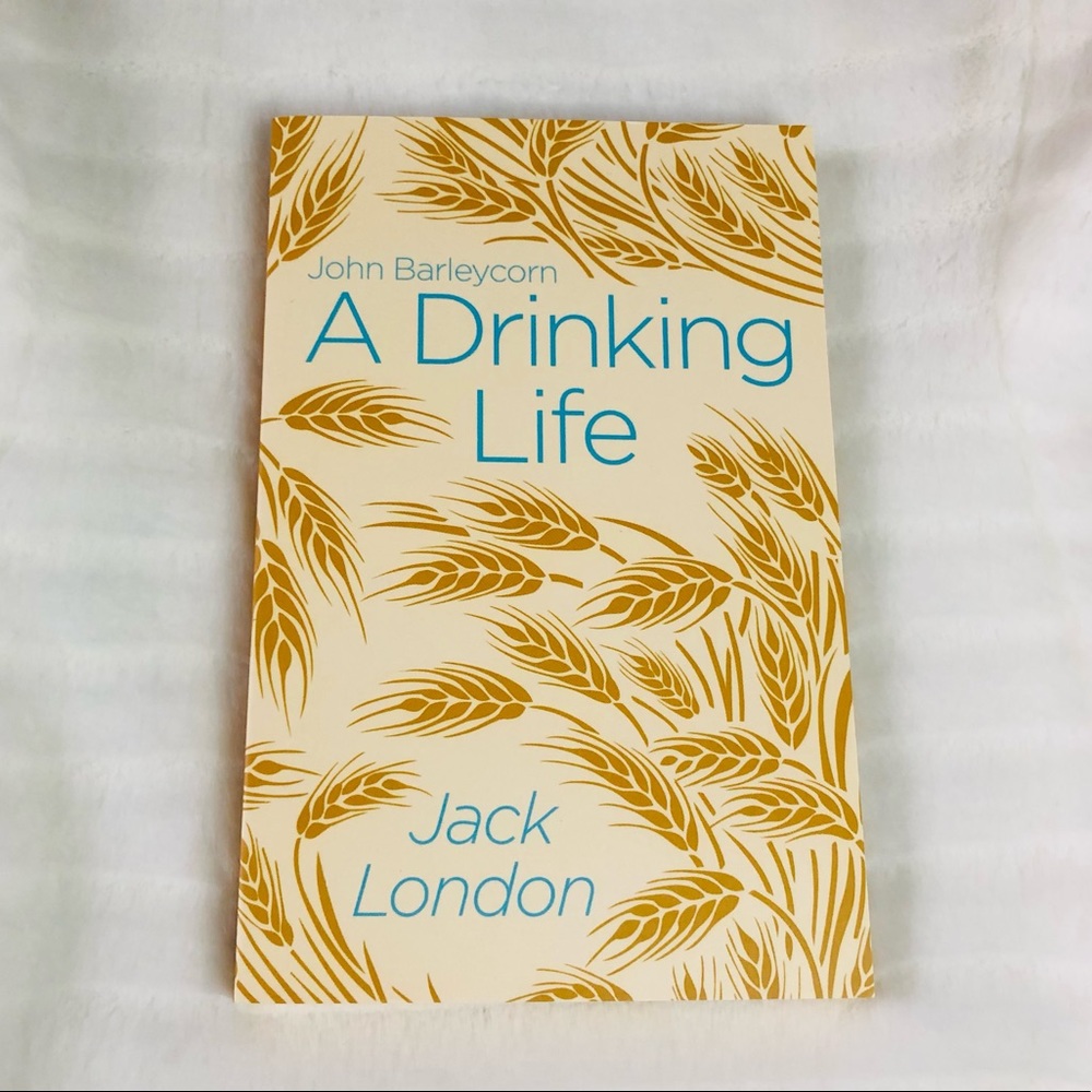 "A Drinking Life" by Jack London